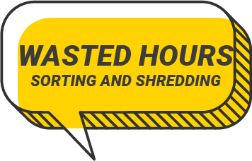 Wasted hours sorting and shredding speech bubble icon